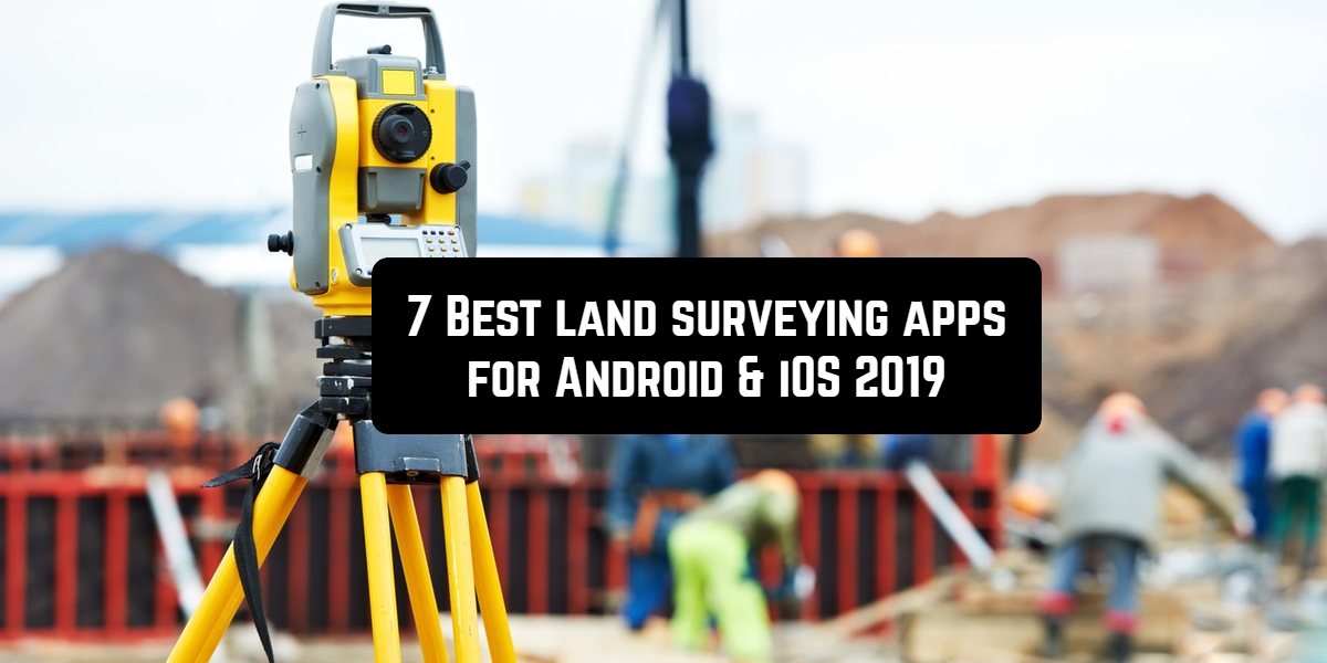 Best Android Gps Survey App